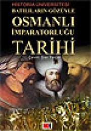Batılıların Gözüyle  Osmanlı İmparatorluğu Tarihi