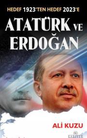 Atatürk ve Erdoğan (Hedef 1923'ten Hedef 2023'e)