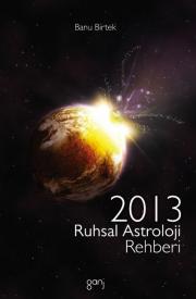 2013 Ruhsal Astroloji Rehberi