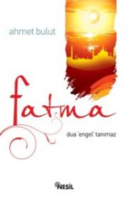 Fatma Dua Engel Tanımaz