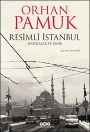 Resimli İstanbulHatıralar ve Şehir230 Yeni Fotoğrafla