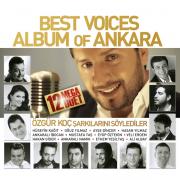 Best Voices Album Of Ankara Özgür Koç Şarkılarını Söylediler