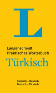 Praktisches Wörterbuch Türkisch Türkisch - DeutschDeutsch - Türkisch(Türkçe - Almanca Pratik Sözlük)