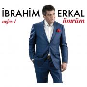 Ömrüm - Nefes 1  İbrahim Erkal 