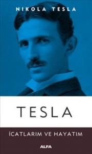 Tesla - İcatlarım ve Hayatım