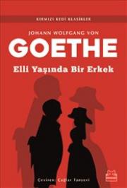Goethe - Elli Yaşında Bir Erkek