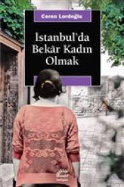 İstanbul'da Bekar Kadın Olmak