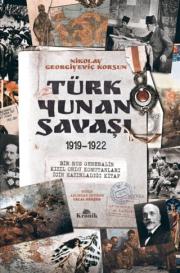 Türk - Yunan Savaşı (1919 - 1922)