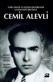 Cemil Alevli - Türk Tekstil ve Eğitim Sektöründe Gaziantepli Bir Öncü