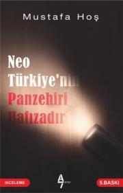 Neo Türkiye'nin Panzehiri Hafızadır