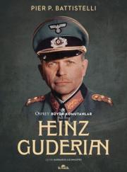 Heinz Guderian - Osprey Büyük Komutanlar