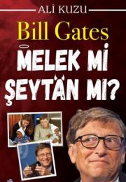 Bill Gates - Melek mi Şeytan mı