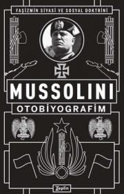 Mussolini - Otobiyografim