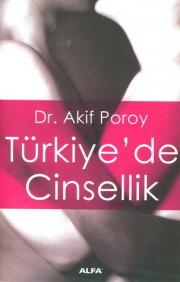 Türkiye'de CinsellikDr. Akif Poroy
